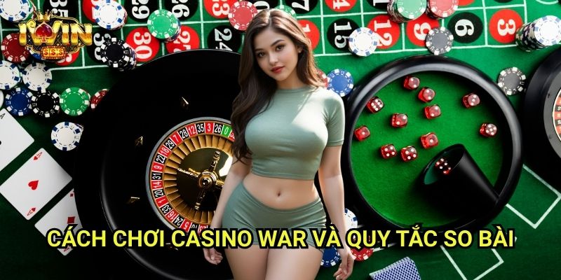 Casino War Iwinclub xn: Trận Chiến Bài Cao Thấp Đơn Giản Mà Gây Cấn 2 Cách Chơi Casino War Và Quy Tắc So Bài