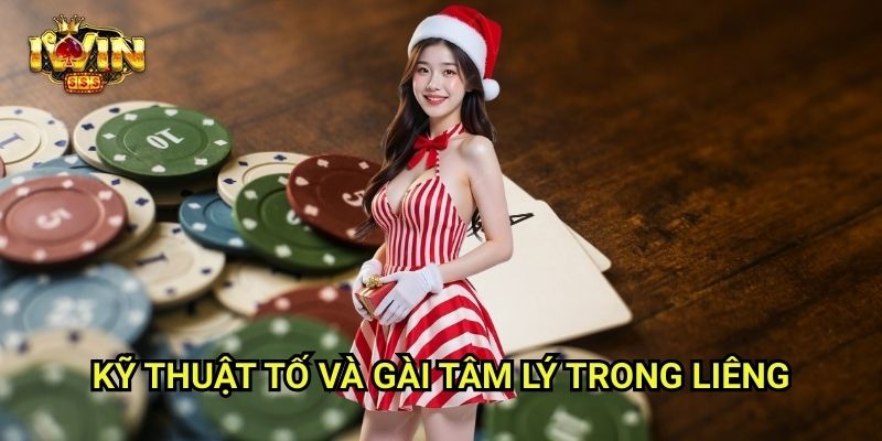 Liêng Iwinclub xn: Cược Càng Táo Bạo – Thắng Càng Đậm 3 Kỹ Thuật Tố Và Gài Tâm Lý Trong Liêng