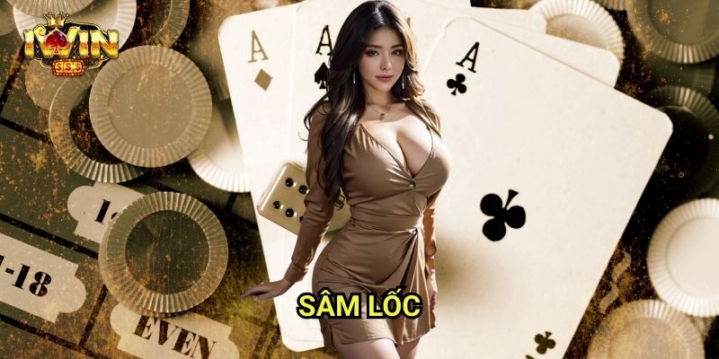 Sâm Lốc Iwinclub xn: Cược Mạnh – Đánh Nhanh – Bá Chủ Ván Bài 1 Sâm Lốc Iwinclub xn: Cược Mạnh – Đánh Nhanh – Bá Chủ Ván Bài