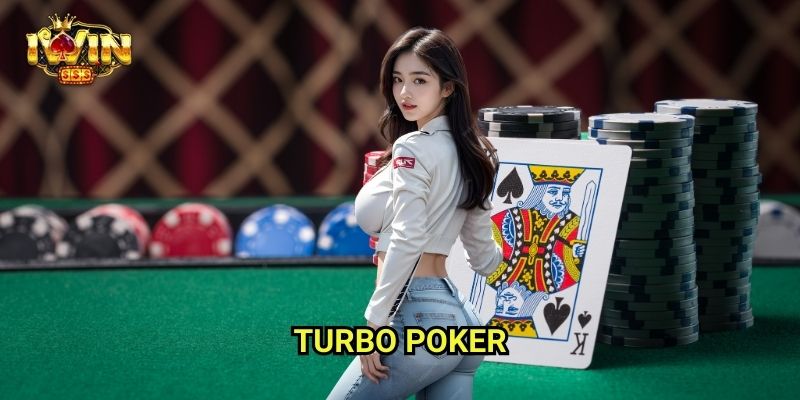 Turbo Poker Iwinclub xn: Tốc Độ Thần Tốc – Cơ Hội Lớn Trong Tích Tắc 1 Turbo Poker Iwinclub xn: Tốc Độ Thần Tốc – Cơ Hội Lớn Trong Tích Tắc